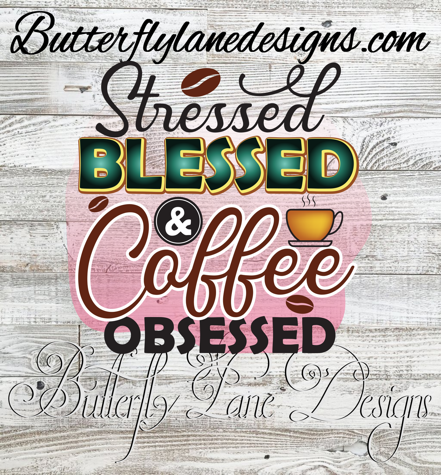 Coffee-Stressed blessed coffee obsessed :: Clear Cast Decal