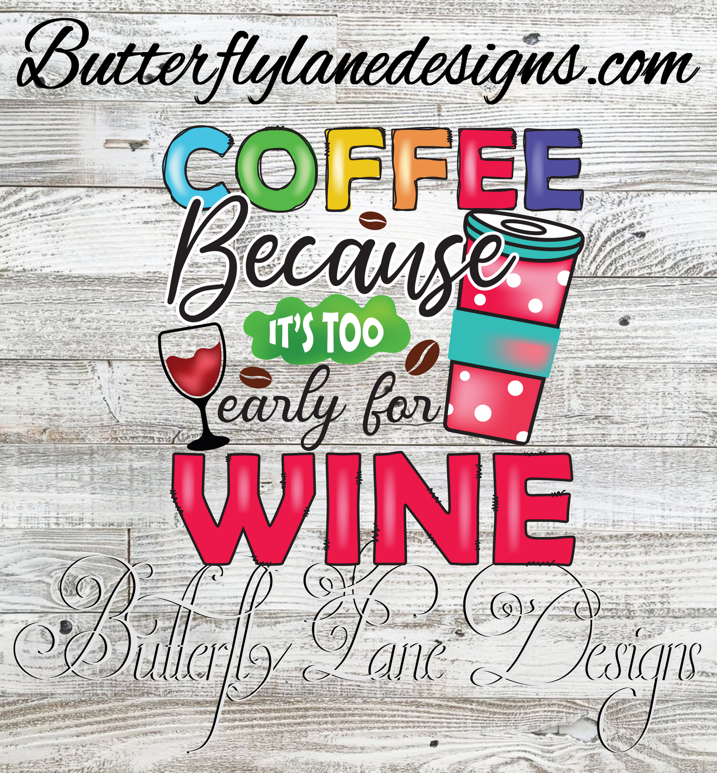 Coffee-too early for wine :: Clear Cast Decal