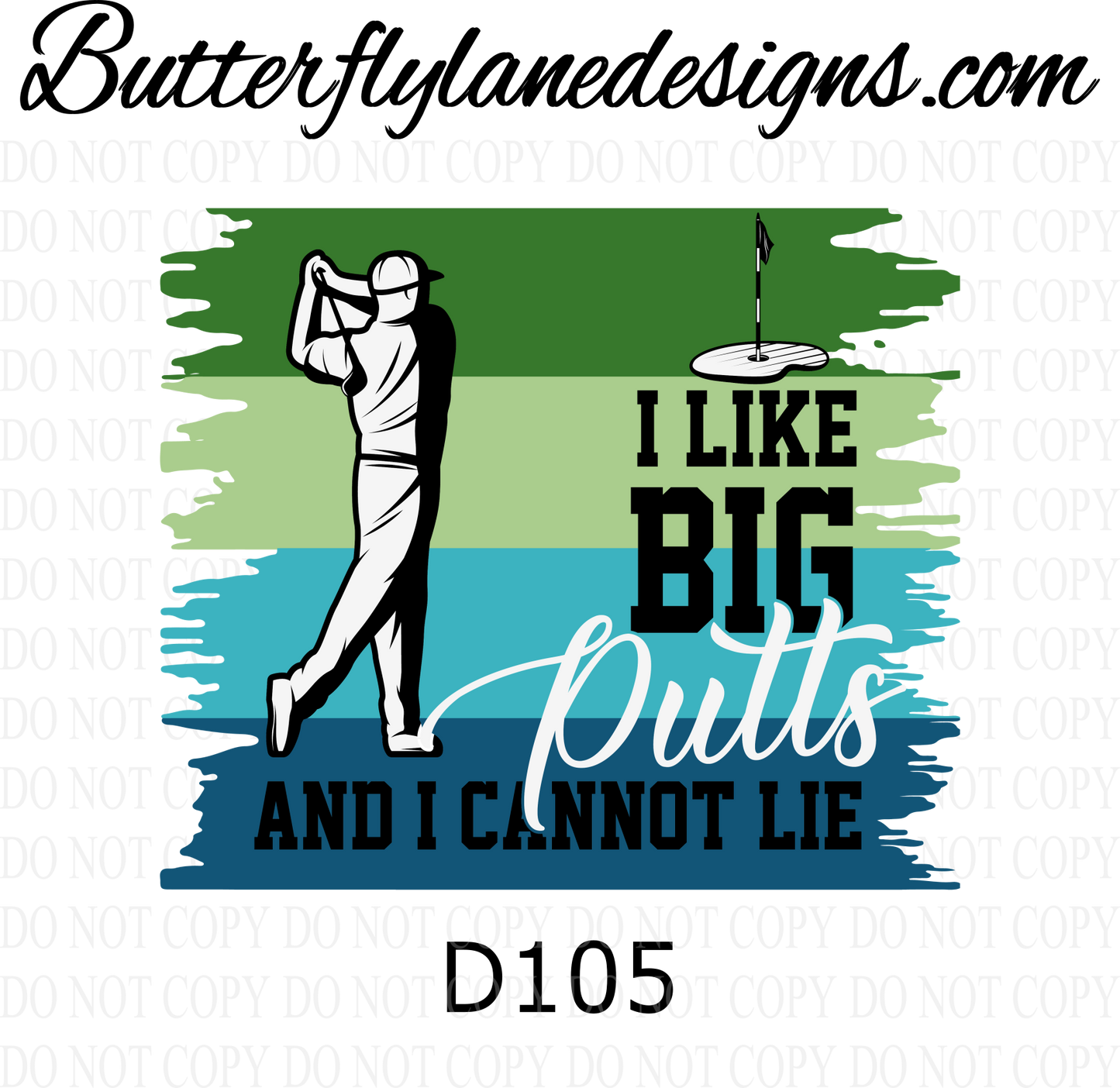 D105 I like big putts :: Clear Decal :: VC Decal