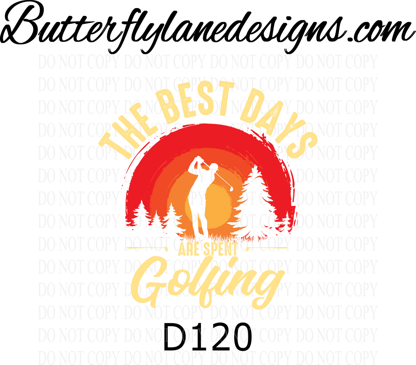 D120- The best days are spent golfing :: Clear Decal :: VC Decal