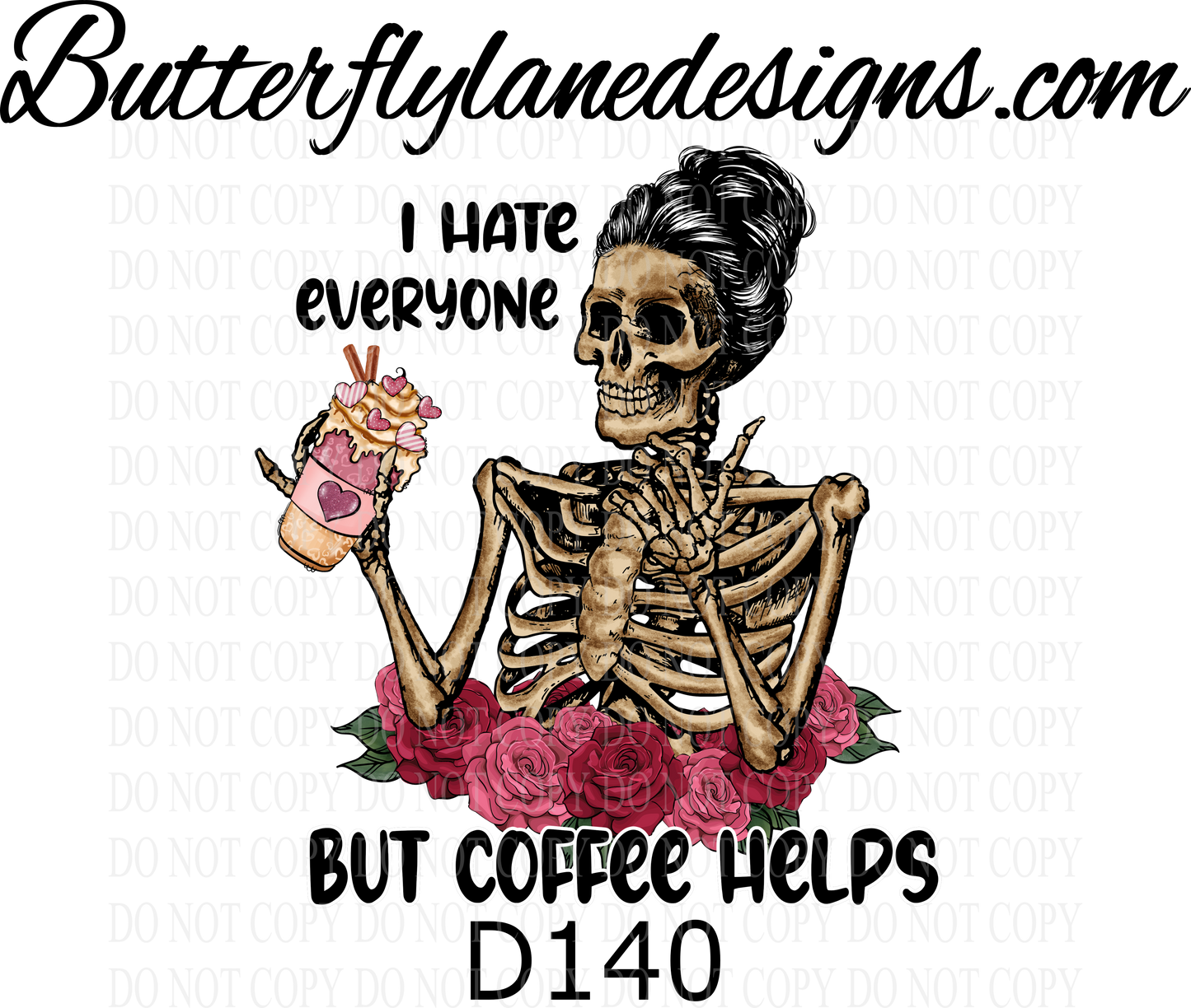 D140 I hate everyone-but coffee helps-02 :: Clear Decal :: VC Decal