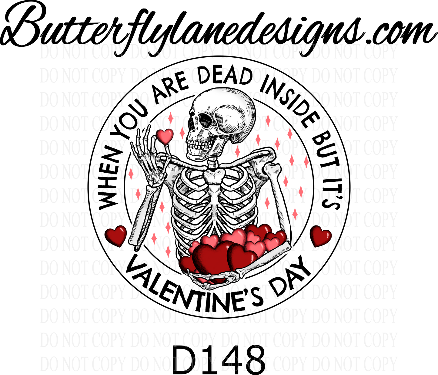 D148 When you are dead inside-but its Valentines day :: Clear Decal :: VC Decal