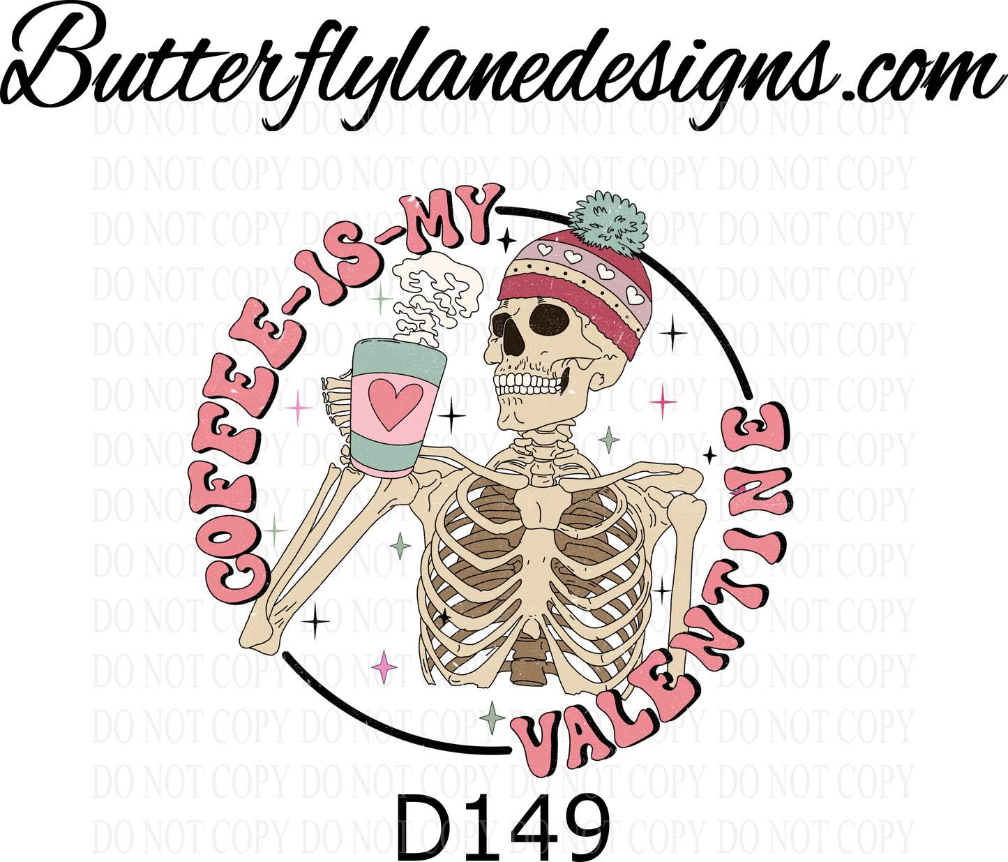 D149 Coffee is my Valentine Skelly :: Clear Decal :: VC Decal