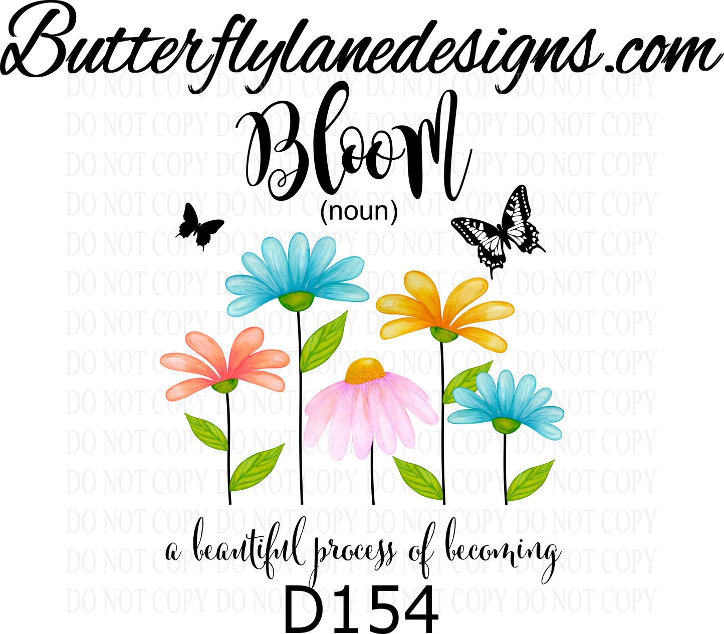 D154 Bloom-Noun- a beautiful process of becoming :: Clear Decal :: VC Decal