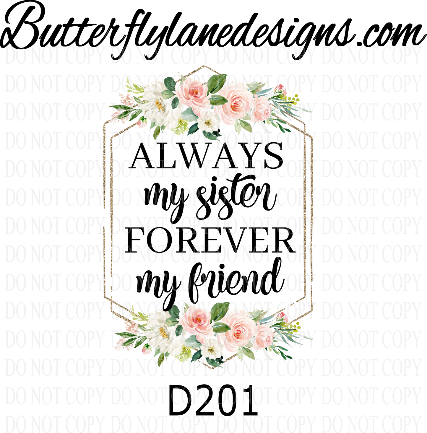 D201 Always my sister forever my friend :: Clear Decal :: VC Decal