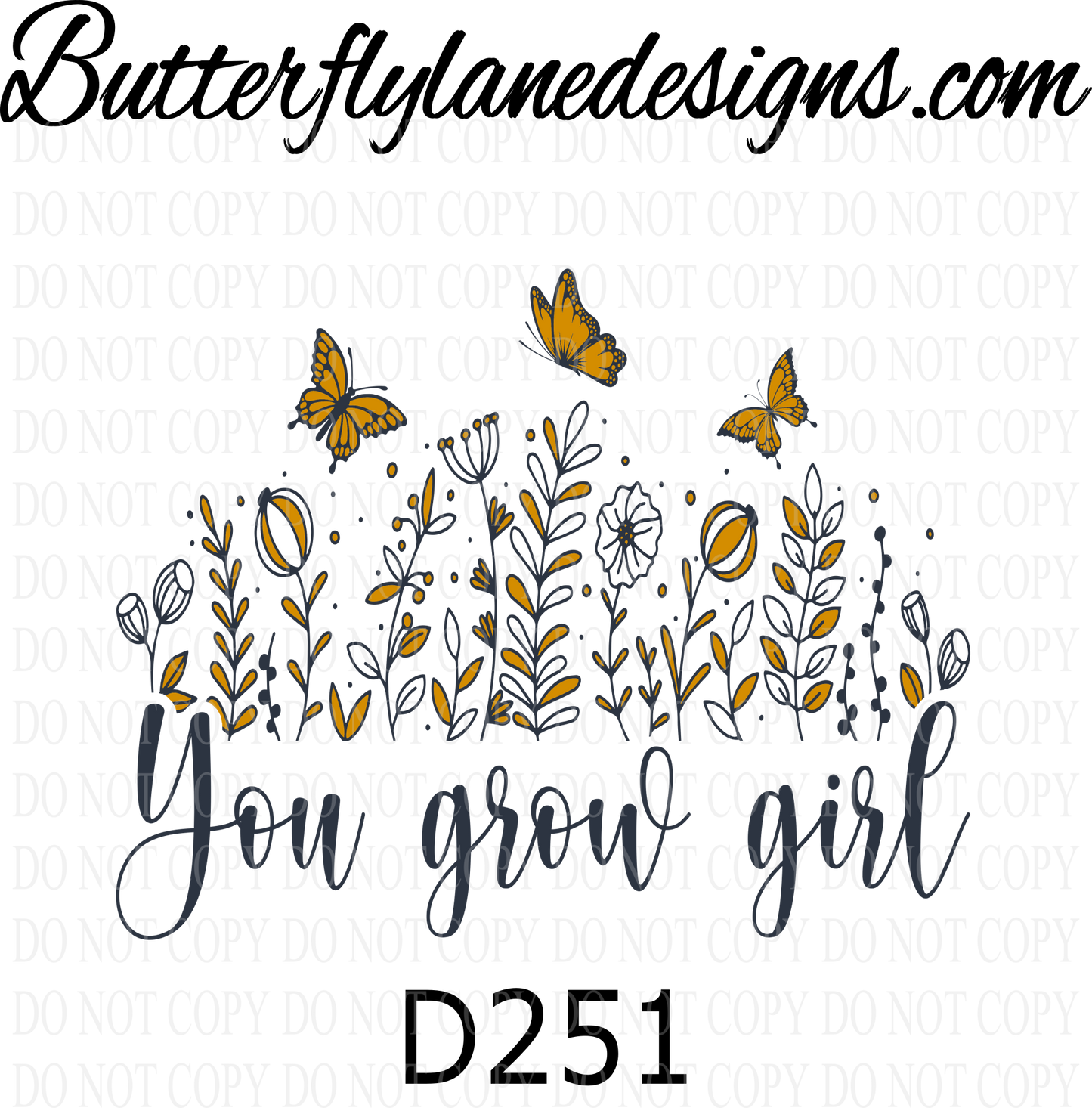 D251 you grow girl :: Clear Decal :: VC Decal