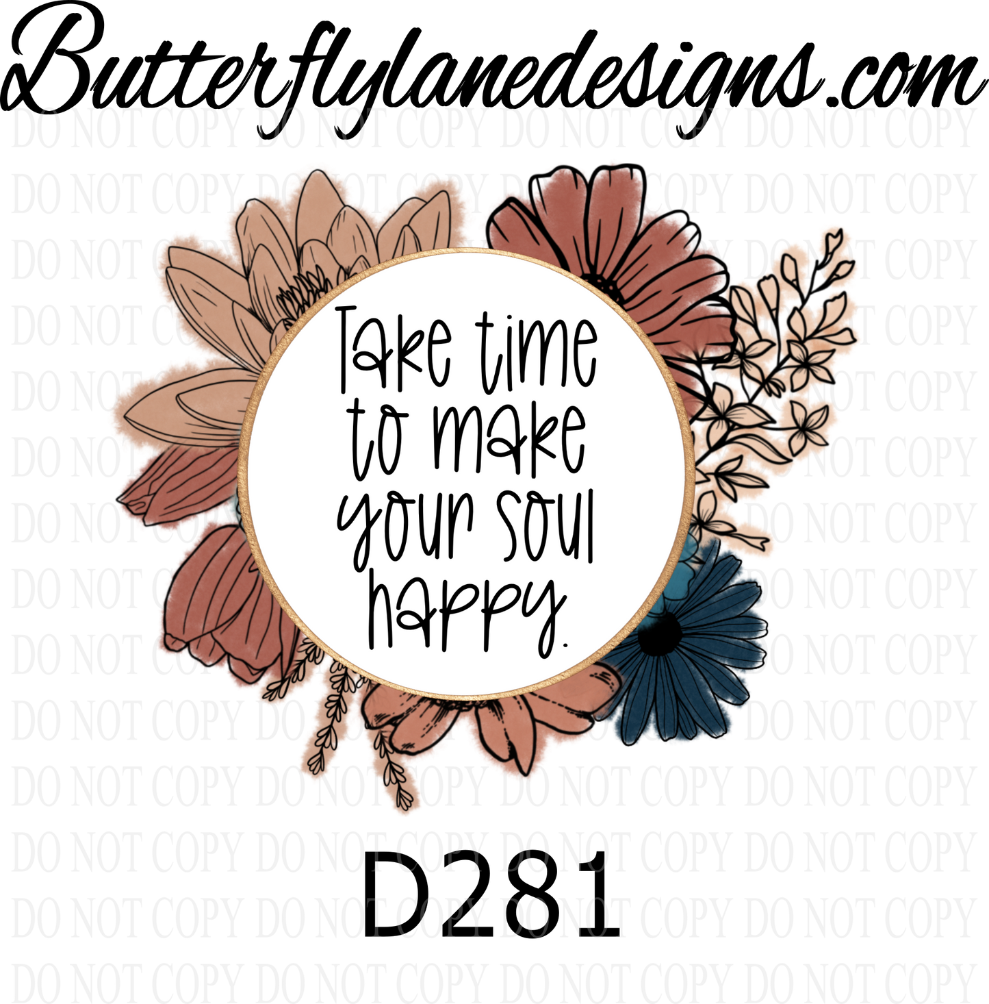D281 Take time to make your soul happy :: Clear :: VC Decal
