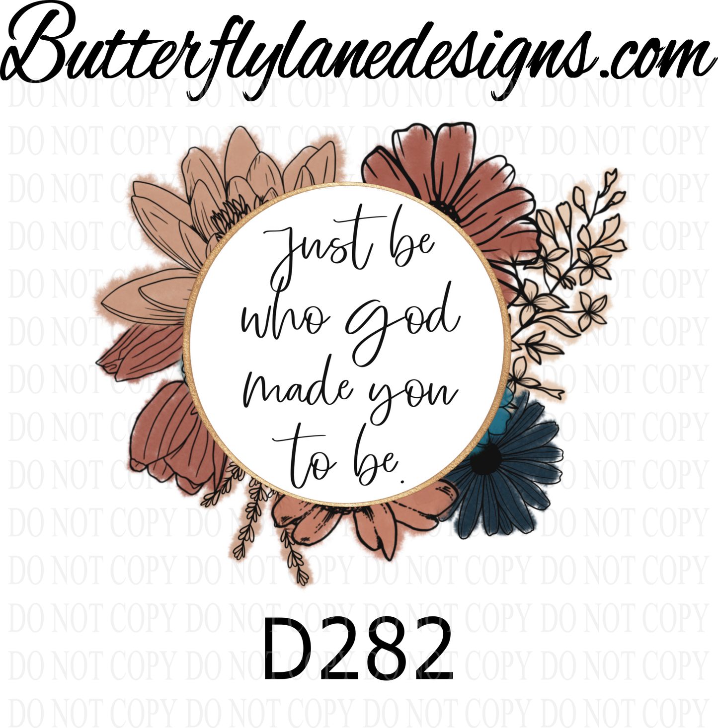 D282 Just be who God made you to be :: Clear :: VC Decal