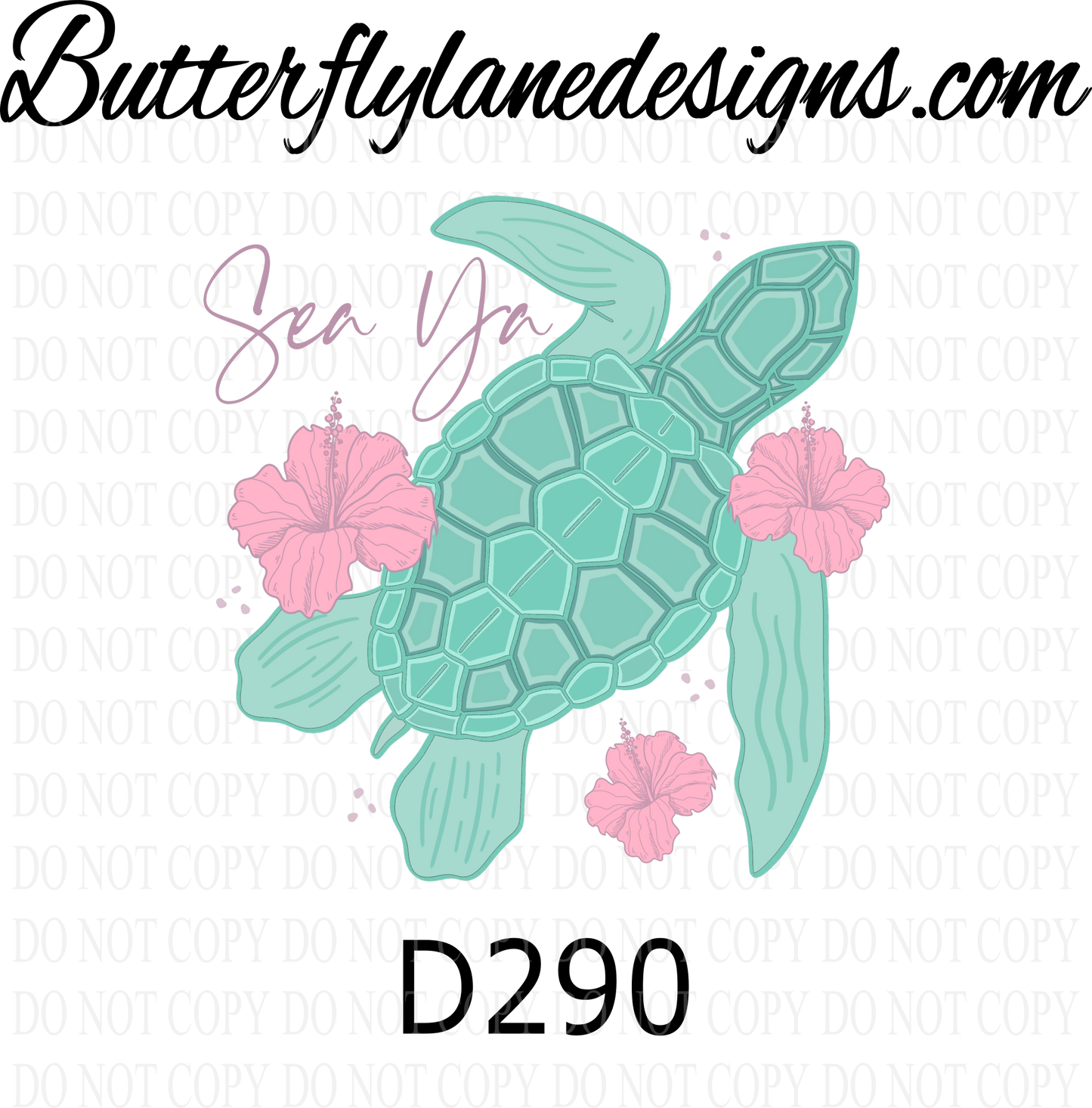 D290 Sea Ya- Sea turtle :: Clear ::  VC Decal