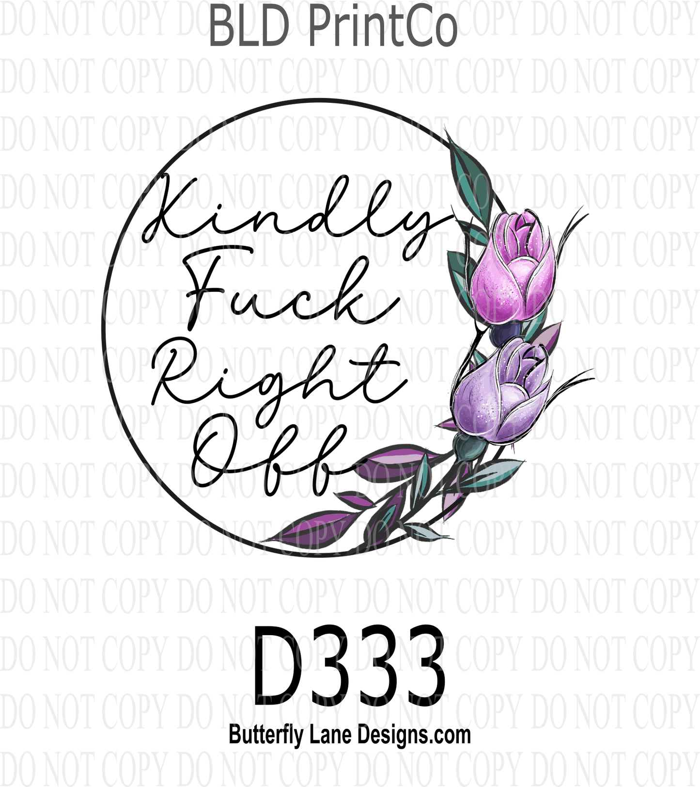 D333 Kindly Fuck Right Off-BLD  Clear Decal :: VC Decal