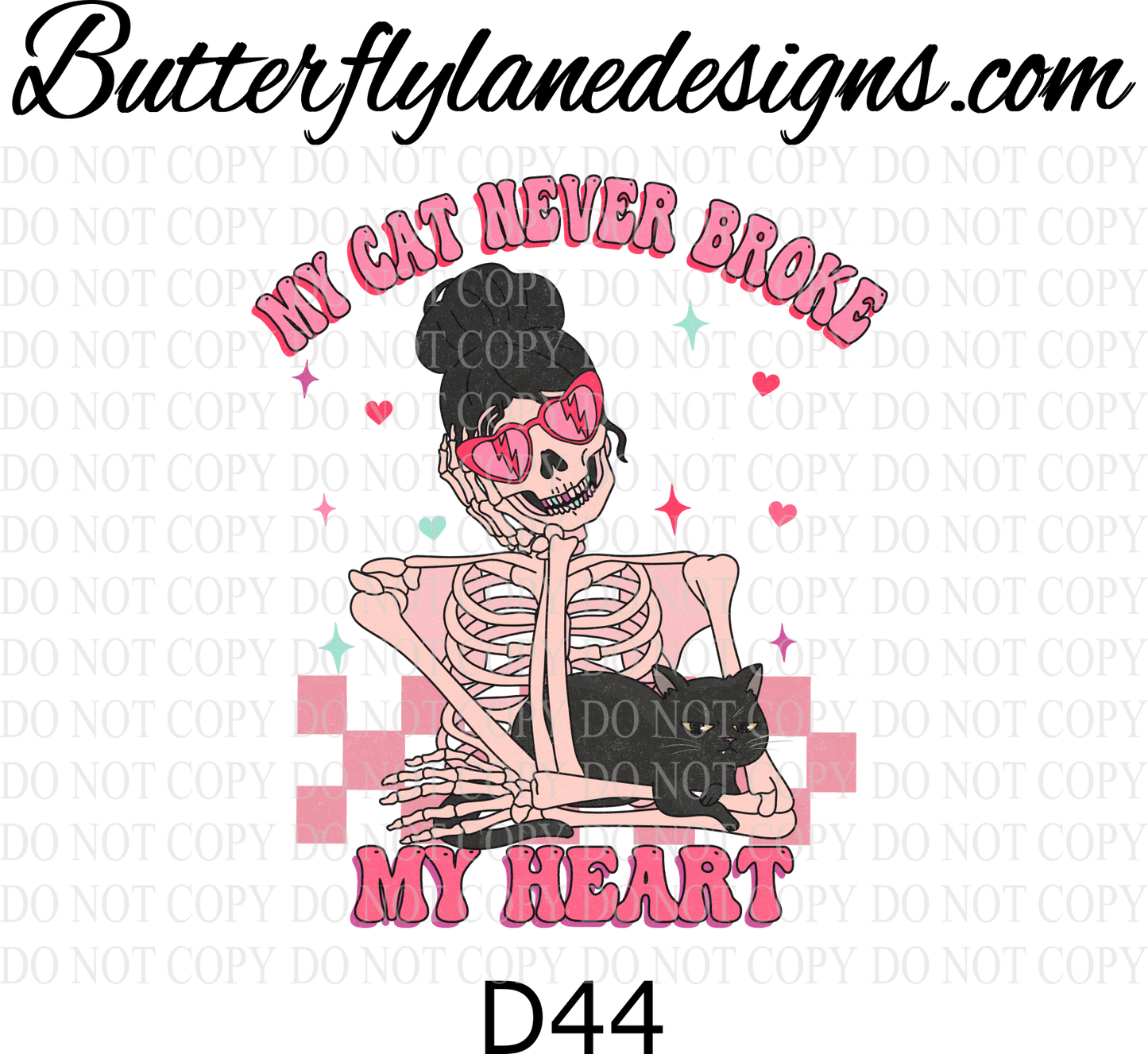 D44 My cat never broke my heart :: Clear Decal :: VC Decal