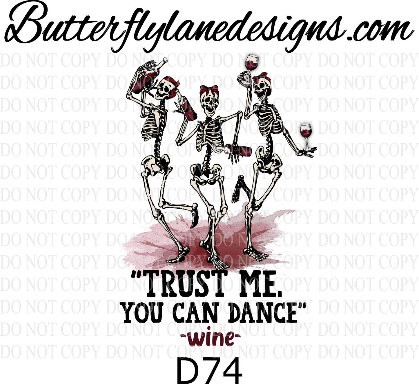 D74 Trust me you can dance- wine :: Clear Decal :: VC Decal