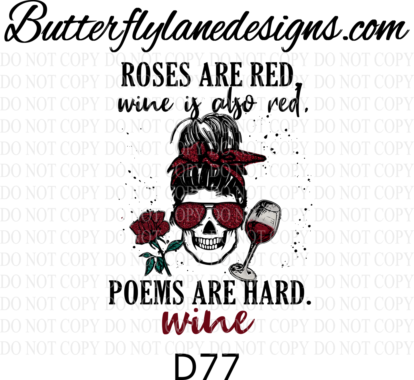 D77 Roses are red- wine is also red- poems are hard- wine :: Clear Decal :: VC Decal