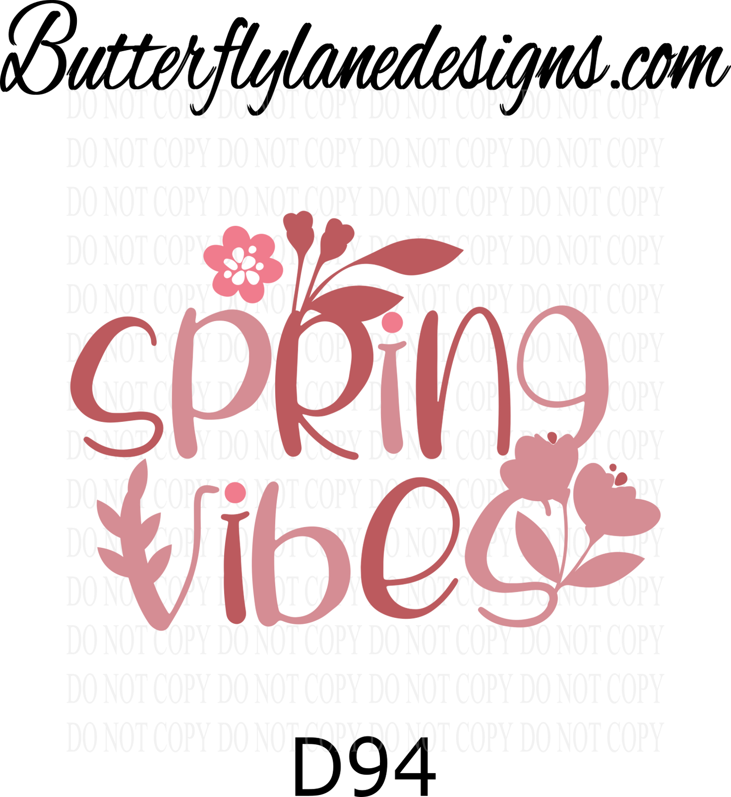 D94 Spring Vibes :: Clear Decal :: VC Decal