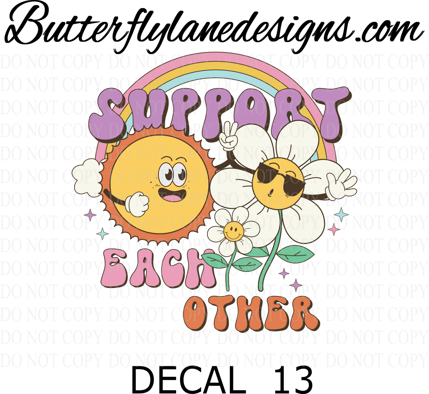 D13 Support each other-retro  :: Clear Decal :: VC Decal