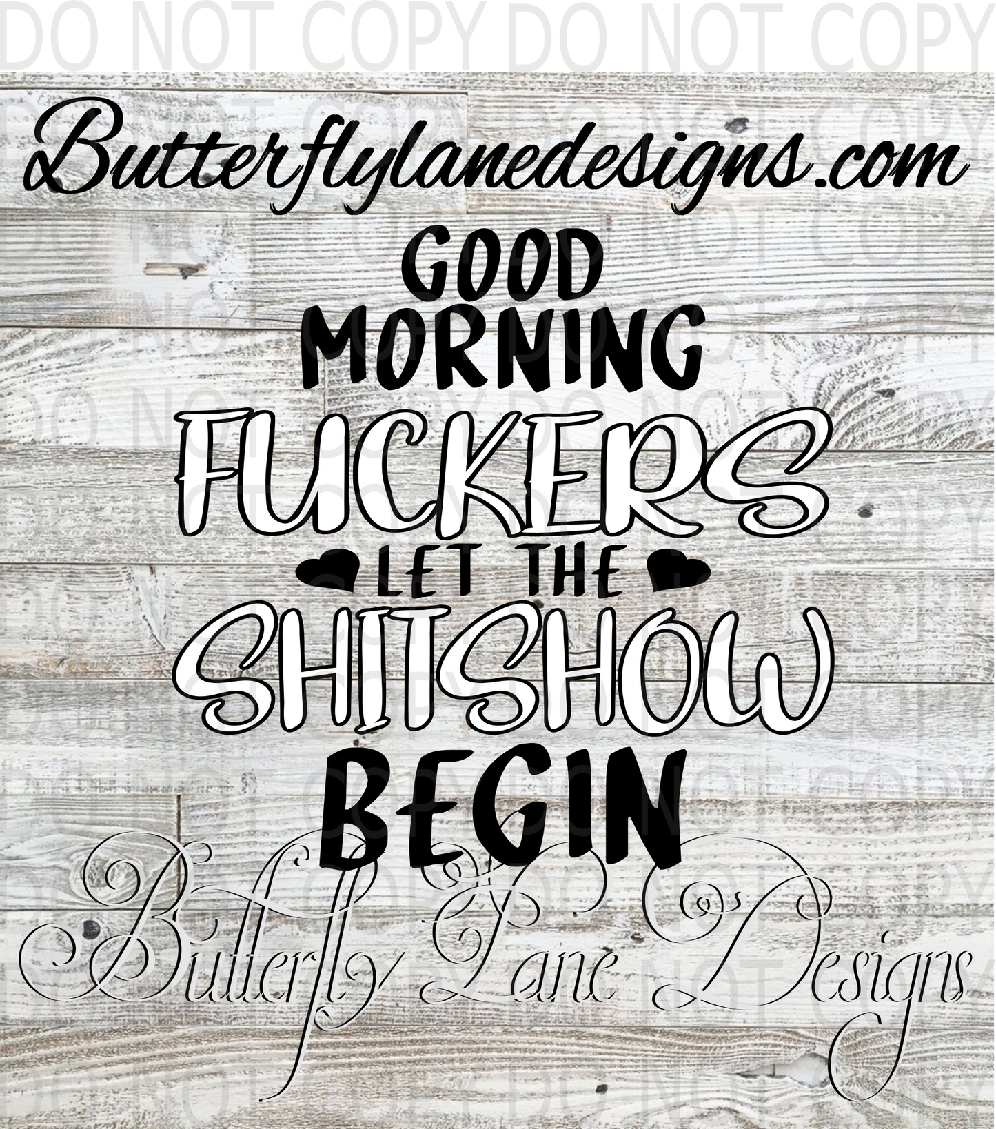 Good Morning Fuckers-Let the shitshow begin-01-BLD :: VC Decal