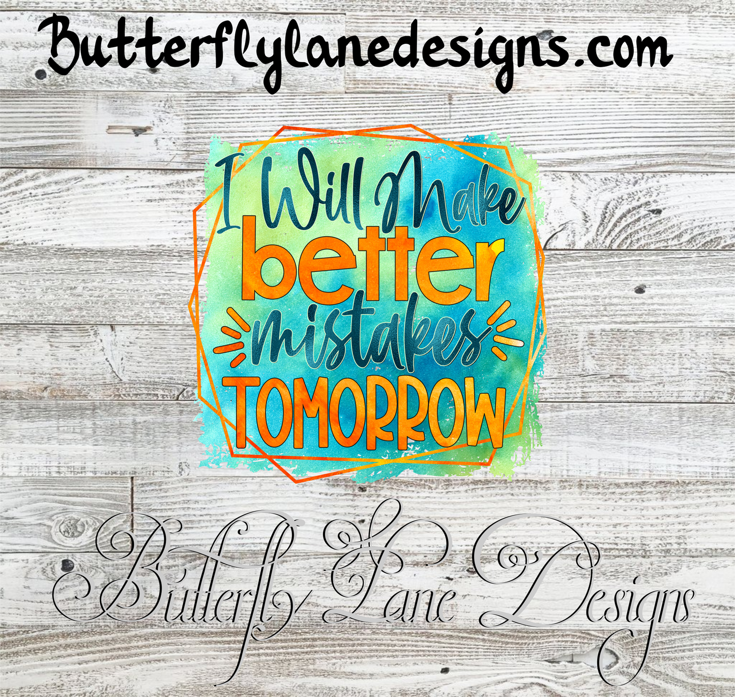 I will make better mistakes tomorrow:: Clear Cast Decal