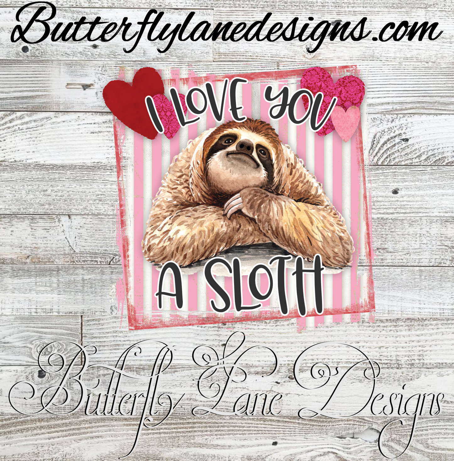 I love you a sloth-pink white stripped :: Clear Cast Decal