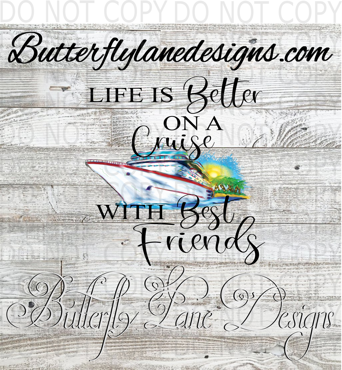 Life is better on a cruise with best friends :: Clear Decal :: VC Decal
