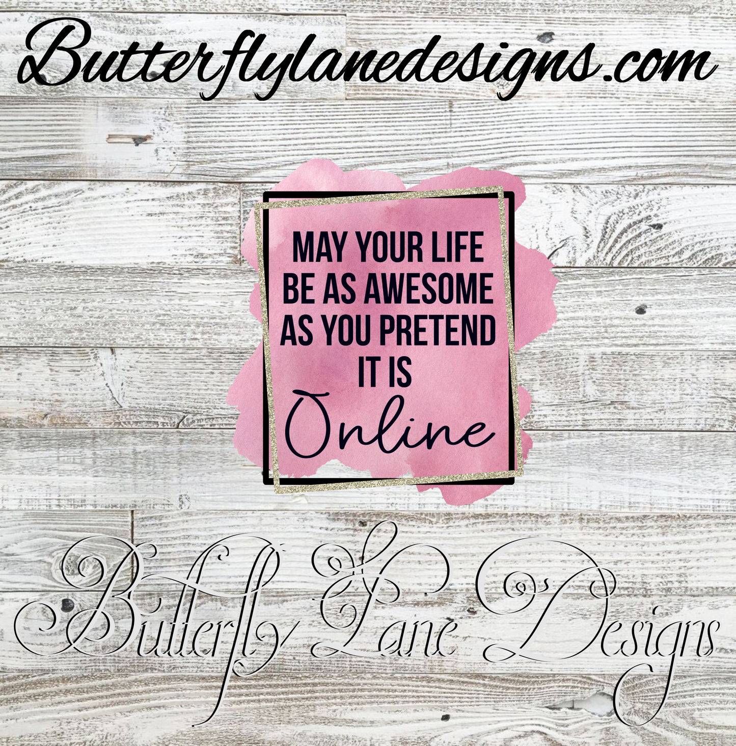 May your life be as awesome as you pretend it is Online :: Clear Cast Decal