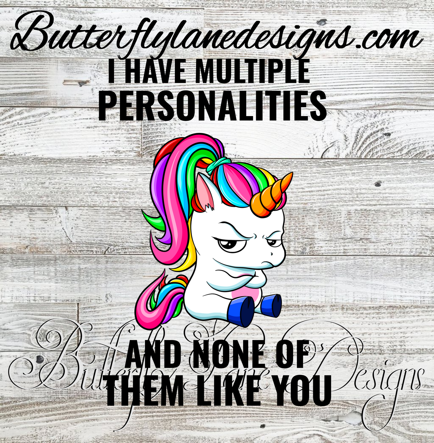 Unicorn-Multiple personalities-none of them like you :: Clear Decal :: VC Decal