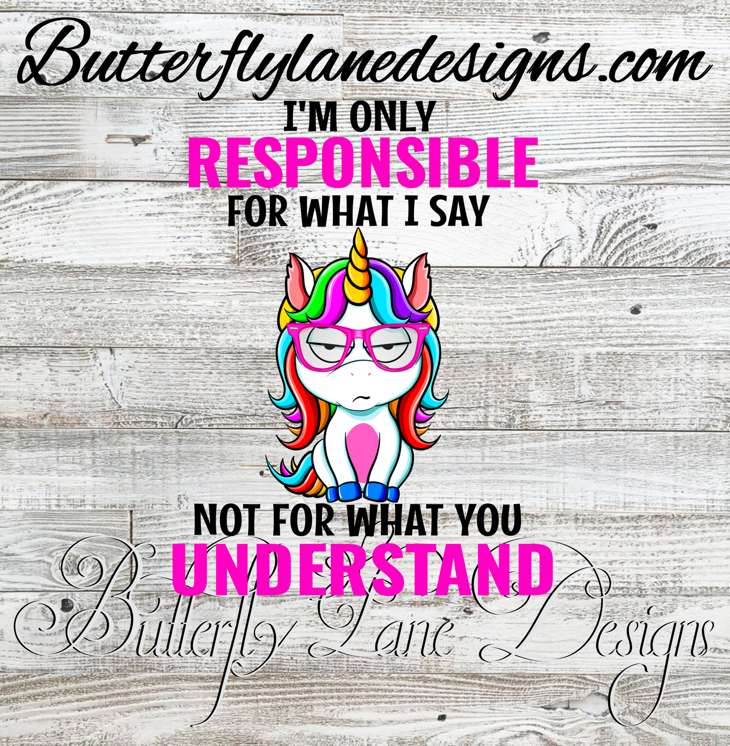 Unicorn-Only responsible for what I say-not for what you understand :: Clear Decal :: VC Decal