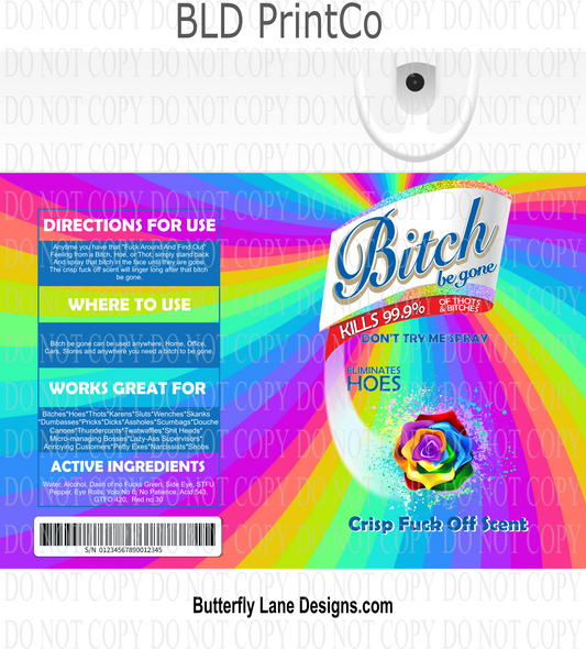 Bitch Be gone--Adult themed wrap: Rainbow 1 Tumbler wrap