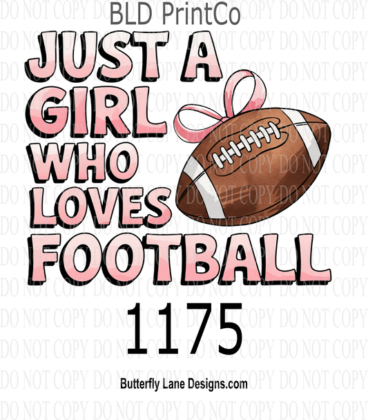 D1175 Just A Girl Who Loves Football