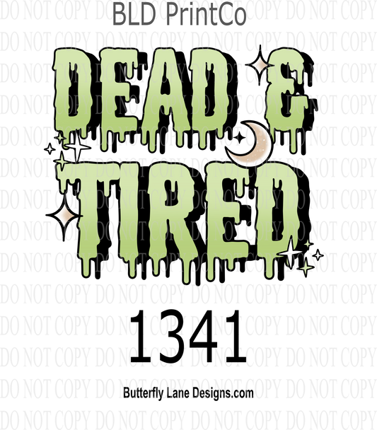 D1341 Dead_And_Tired text only