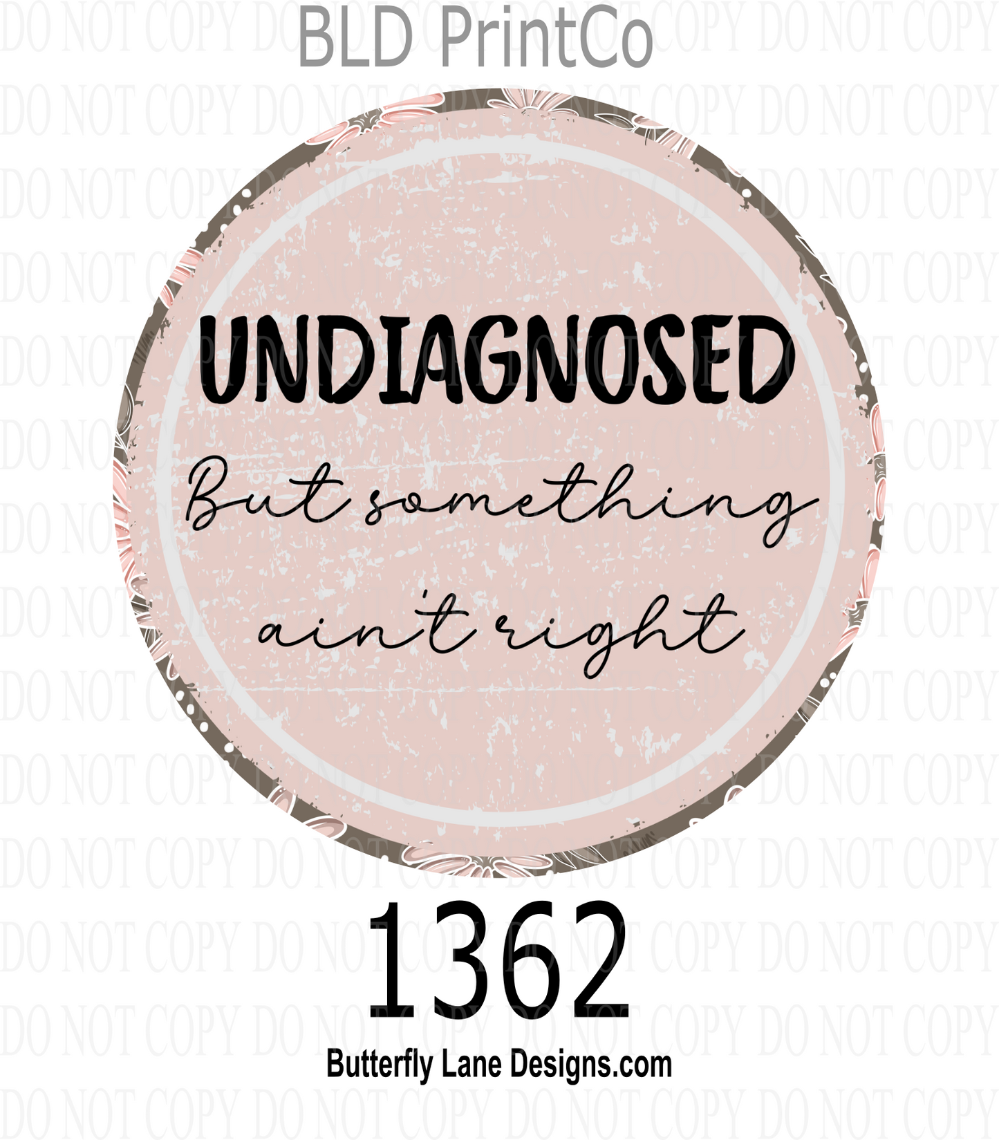 D1362 Undiagnosed- But something aint right- Pink and Brown florals