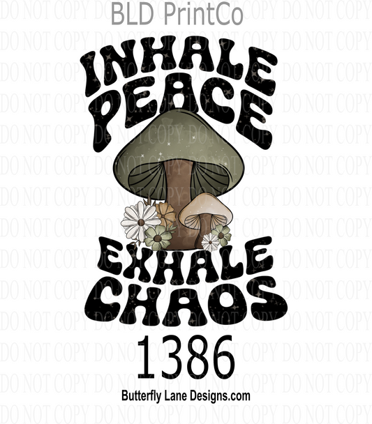 D1386 Inhale peace-exhale chaos