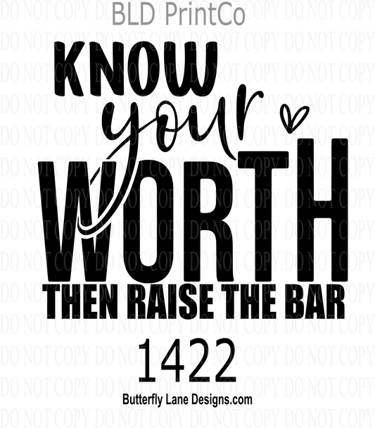 D1422 Know your worth- then raise the bar-BLK