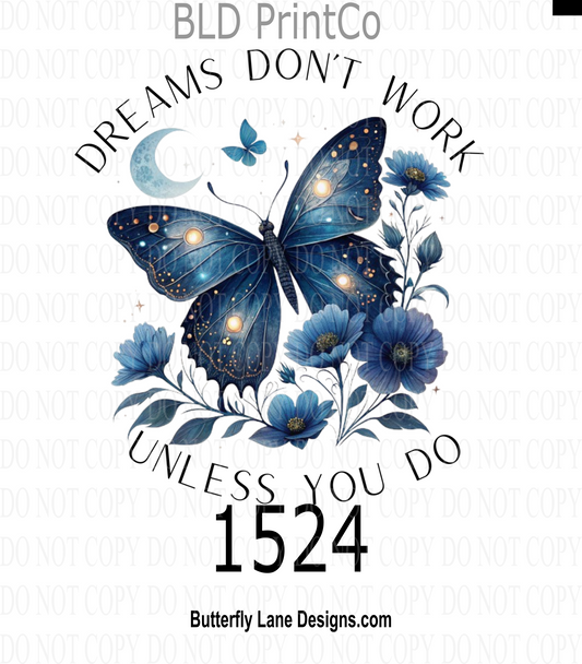 D1524 Dreams don't work-unless you do
