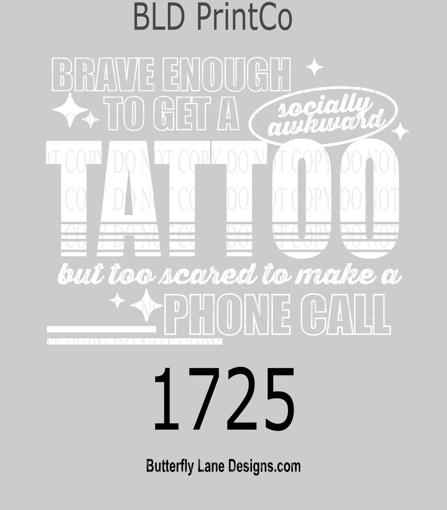 D1725 Brave_Enough_To_Get_A_Tattoo but too scared to make a phone call-Socially awkward