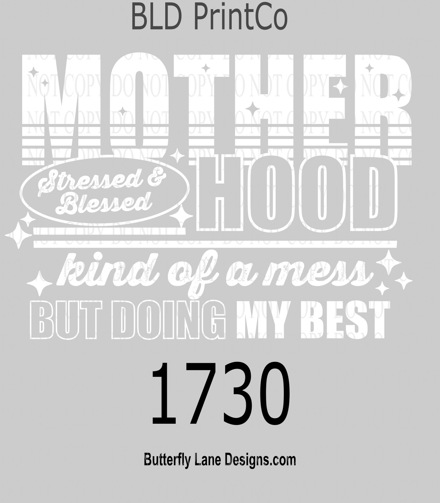 D1730 Motherhood Stressed & Blessed