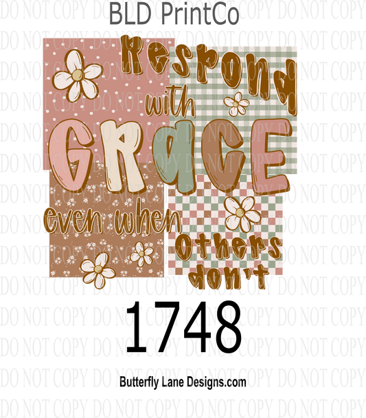 D1748 Respond with grace even when others don't