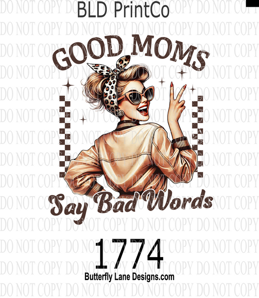 D1774 Good Moms Say Bad Words