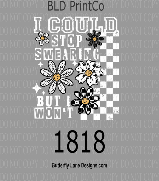 D1818 I_Could_Stop_Swearing -But I won't -White text