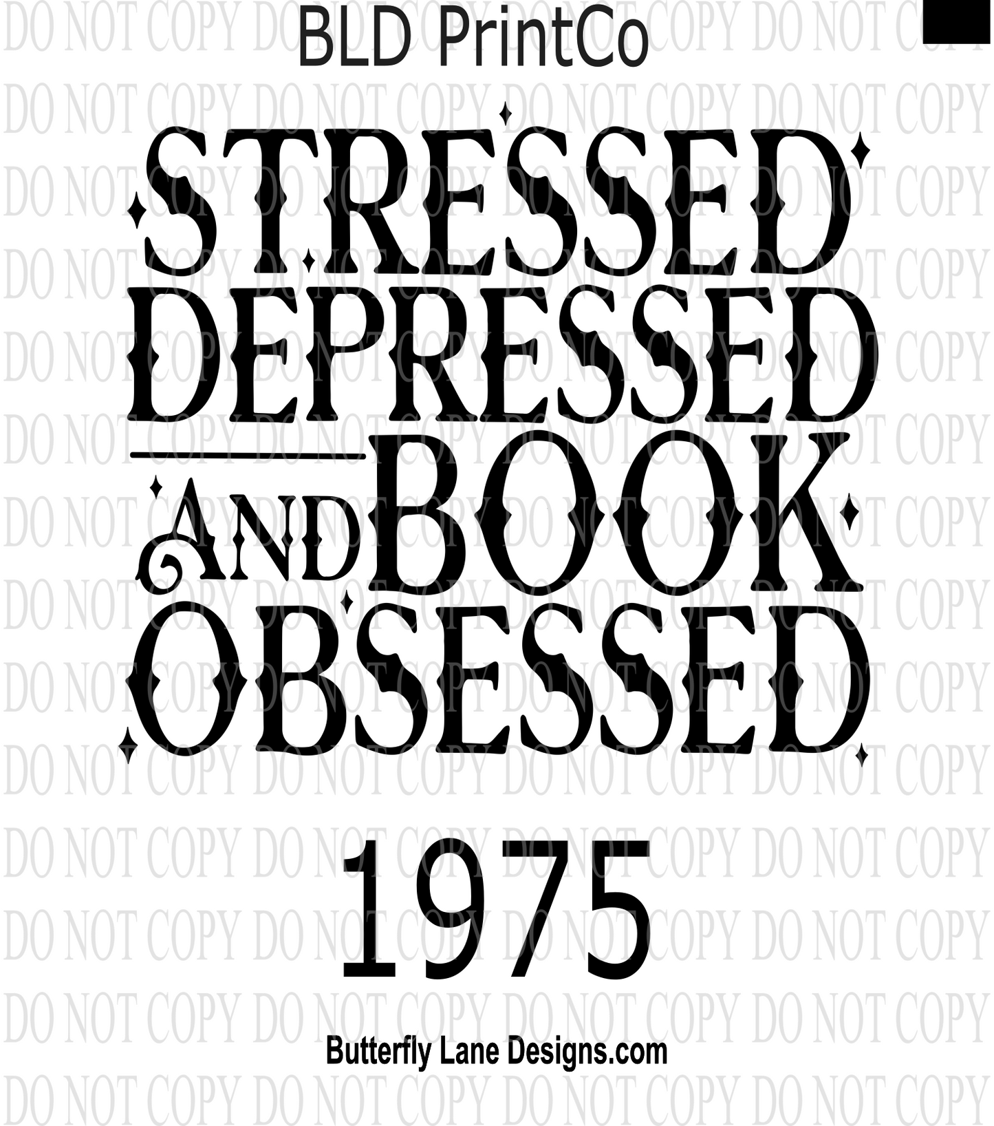 D1975 Stressed depressed and book obsessed