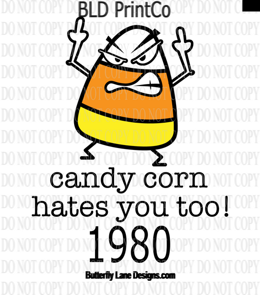 D1980 Candy Corn hates you too