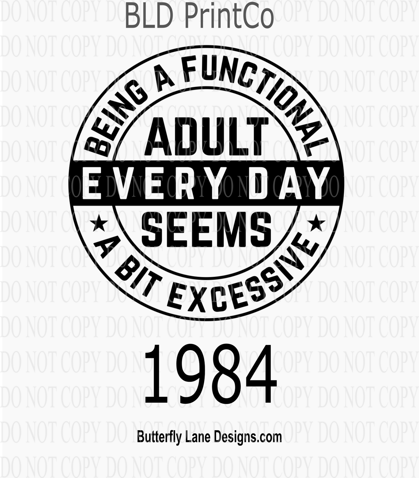 D1984 Being a functional adult seems a bit excessive