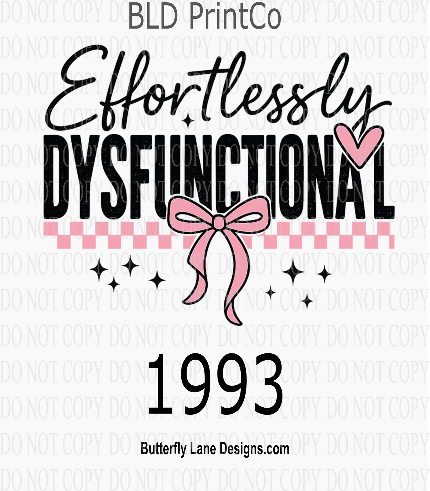 D1993 Effortlessly Dysfunctional