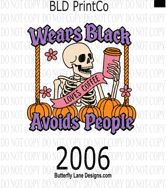 D2006 Wears Black, avoids people, Loves coffee