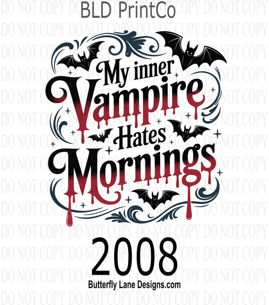 D2008 My inner vampire hates mornings