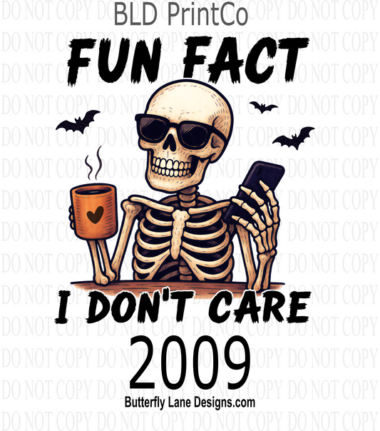 D2009 Fun fact, I don't care