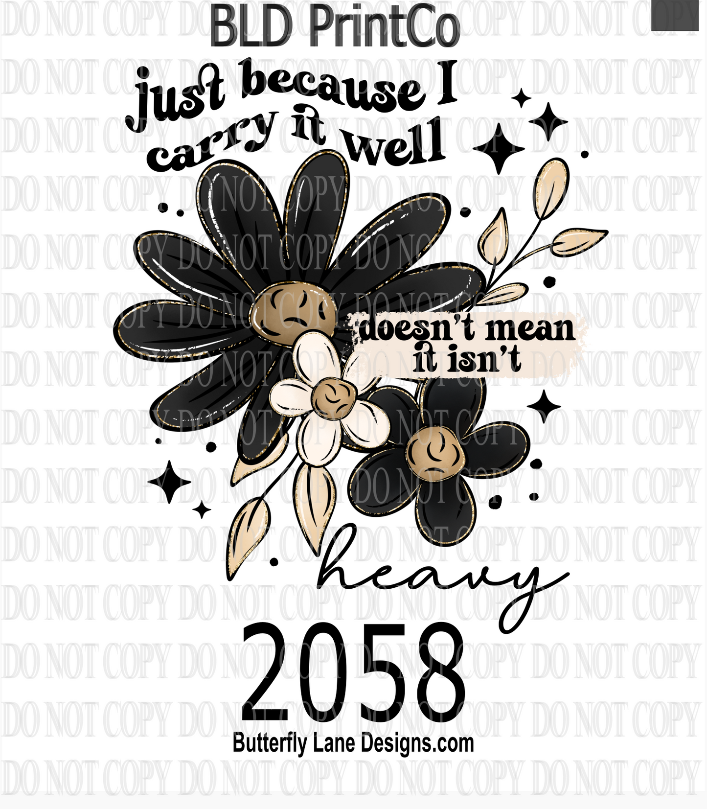 D2058 Just because I carry it well, doesn't mean its not heavy