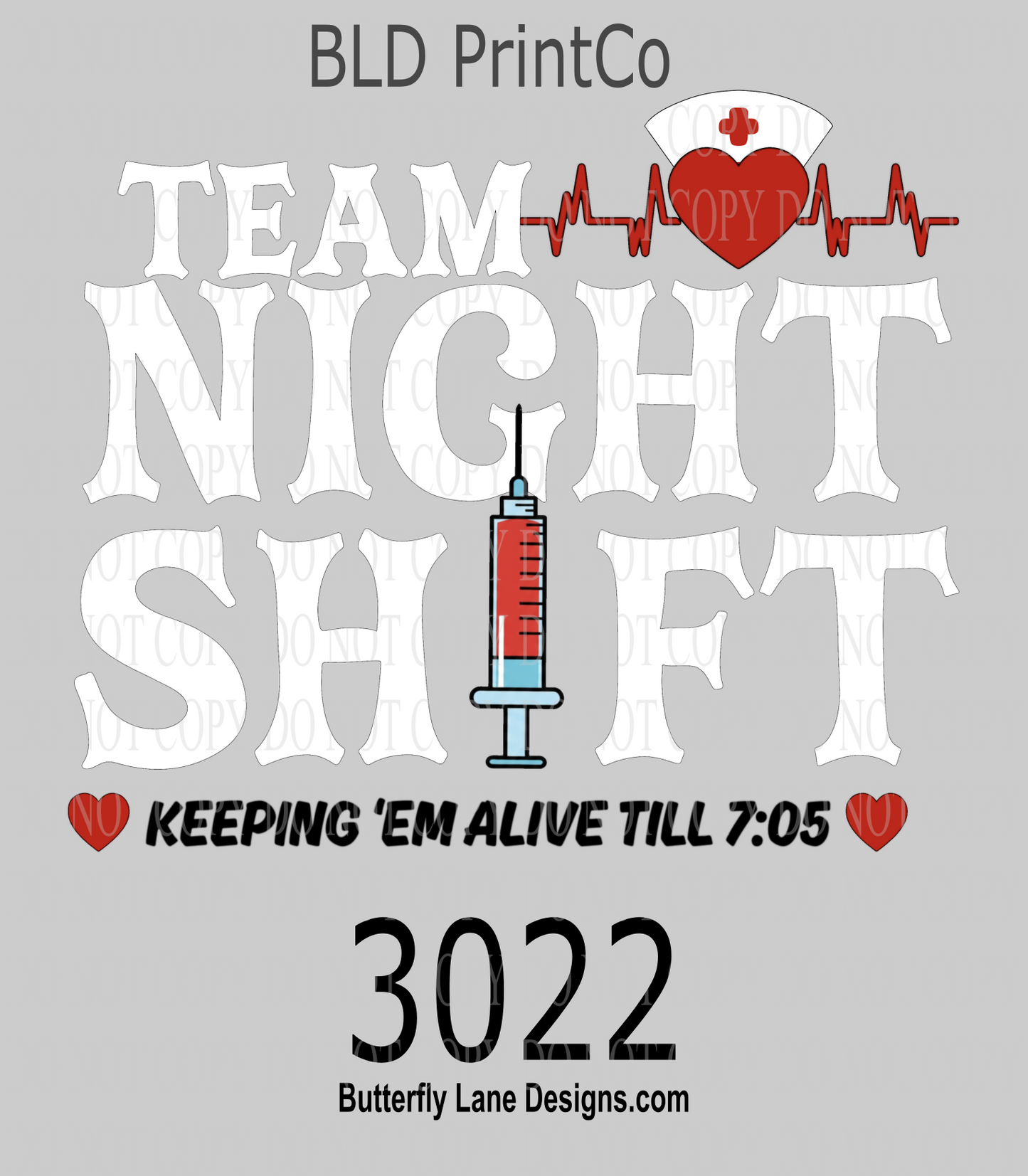 D3022 Team Night Shift-Keepin alive till 7:05