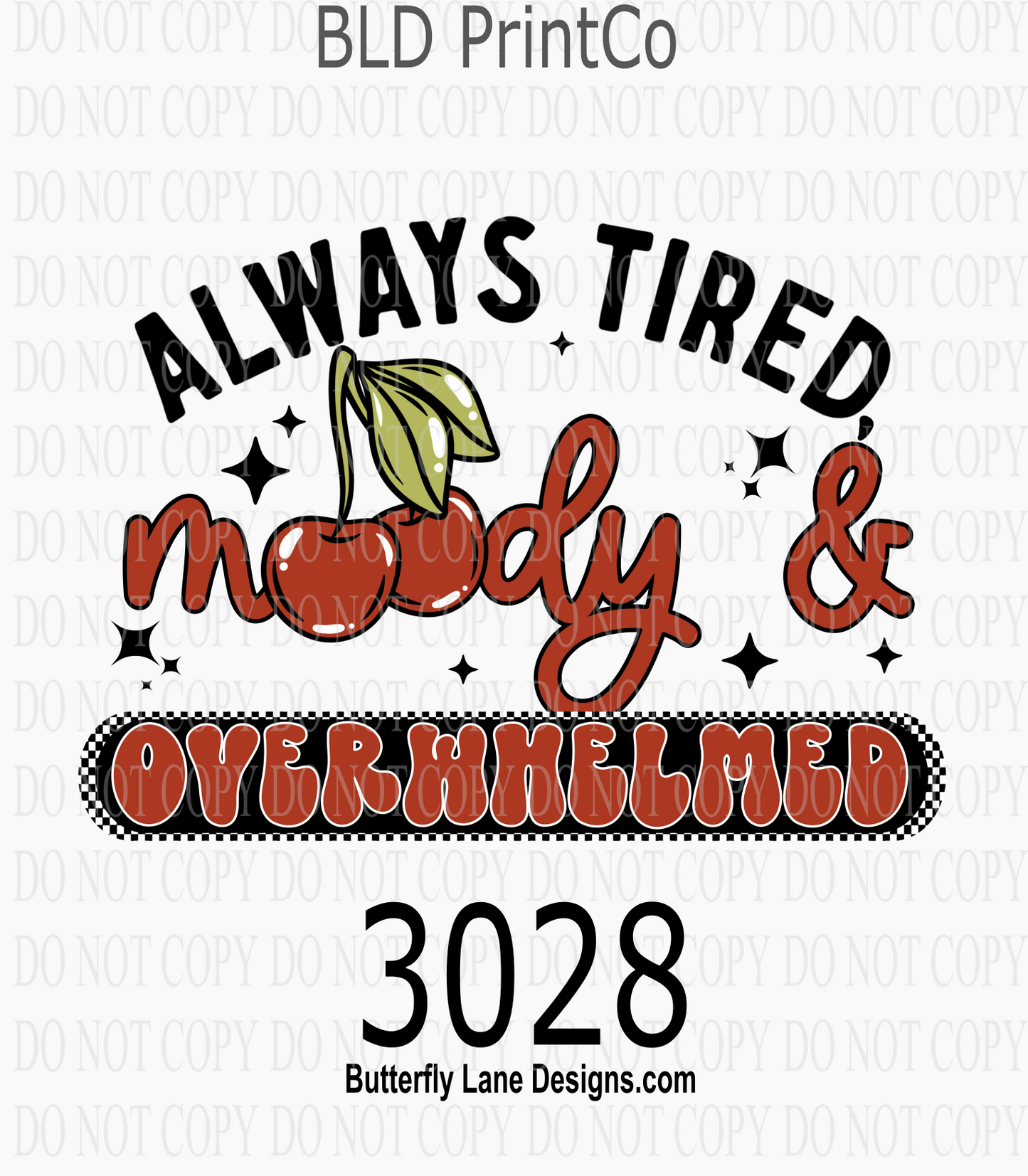 Always Tired Moody & Overwhelmed  | D3028