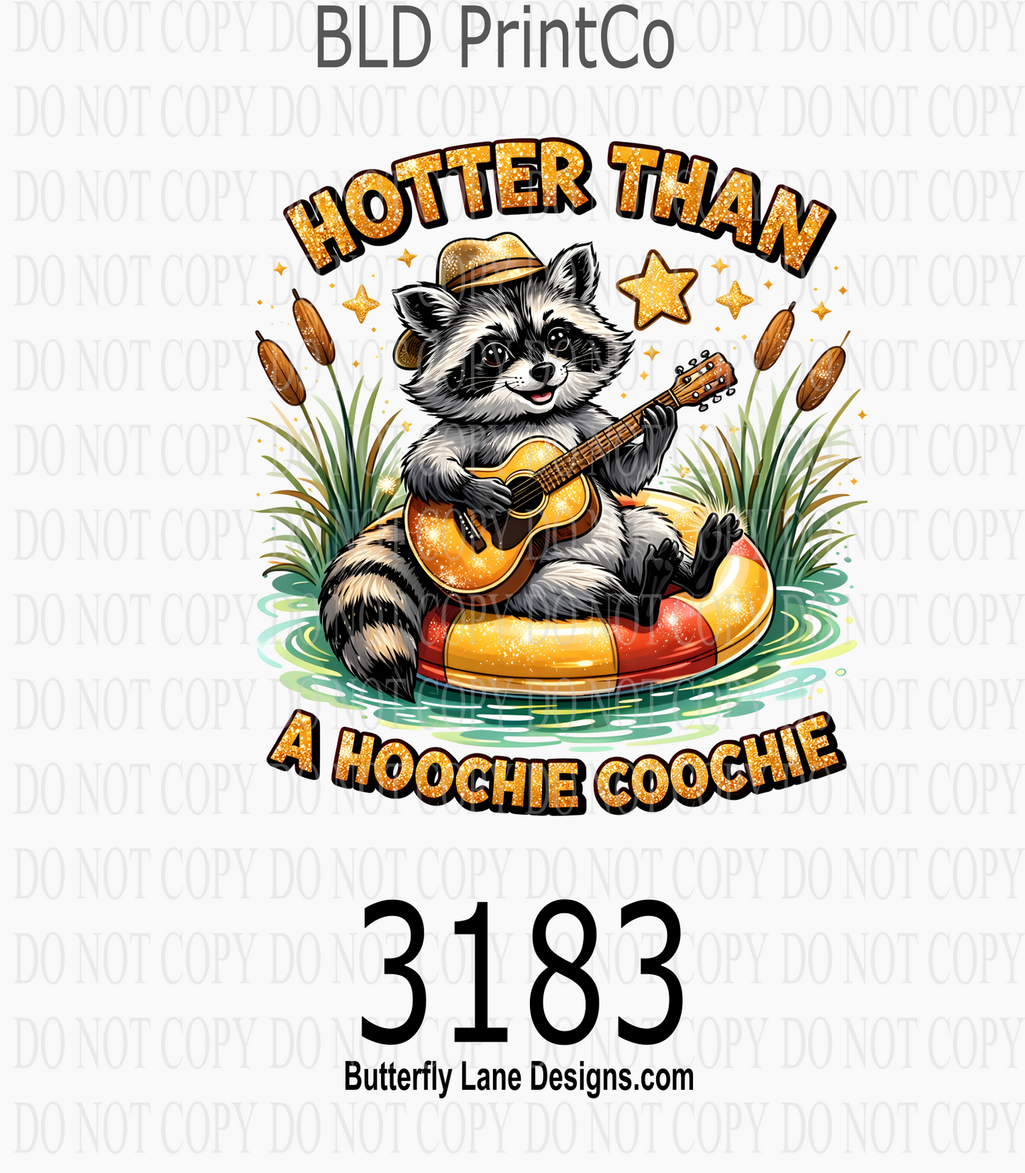 Hotter Than A Hoochie Coochie | Funny Raccoon | D3183