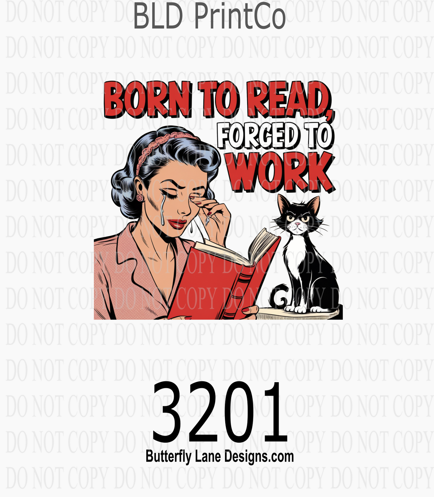 Born To Read Forced To Work | Sassy Cat | D3201